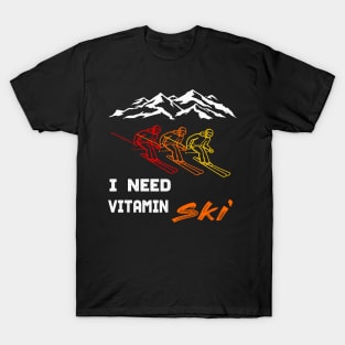 Need Vitamin Ski winter sports skiing design Gift T-Shirt
